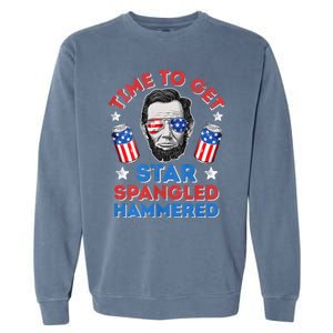 Abe Lincoln 4th Of July Time To Get Star Spangled Hammered Garment-Dyed Sweatshirt