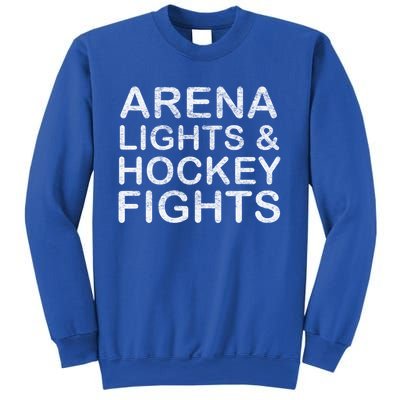 Arena Lights And Hockey Fights Funny Gift Sweatshirt