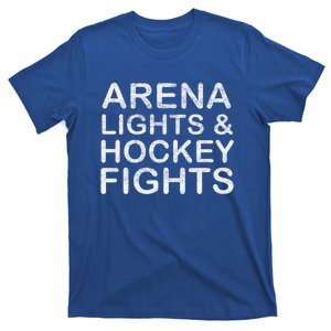 Arena Lights And Hockey Fights Funny Gift T-Shirt