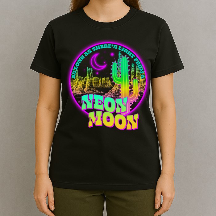 As Long As There's Light From A Neon Moon T-Shirt