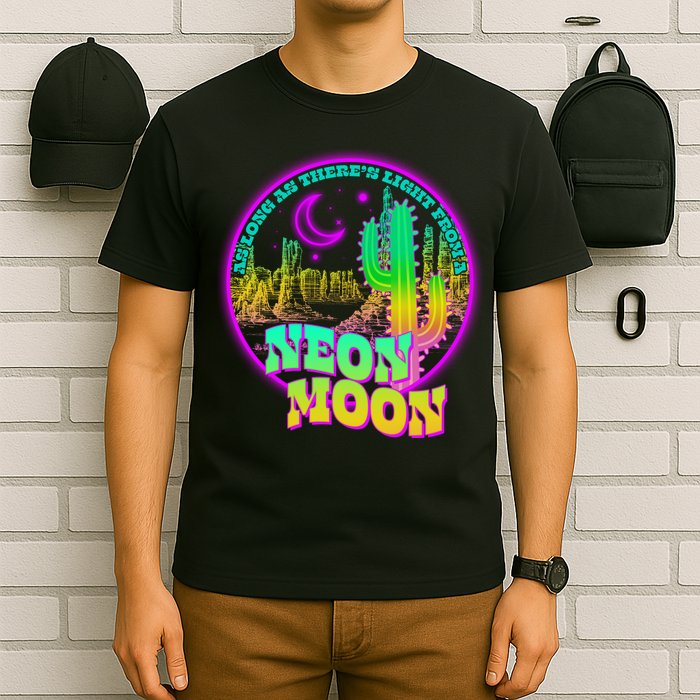 As Long As There's Light From A Neon Moon T-Shirt