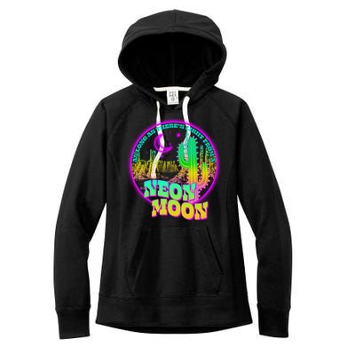 As Long As There's Light From A Neon Moon Women's Fleece Hoodie