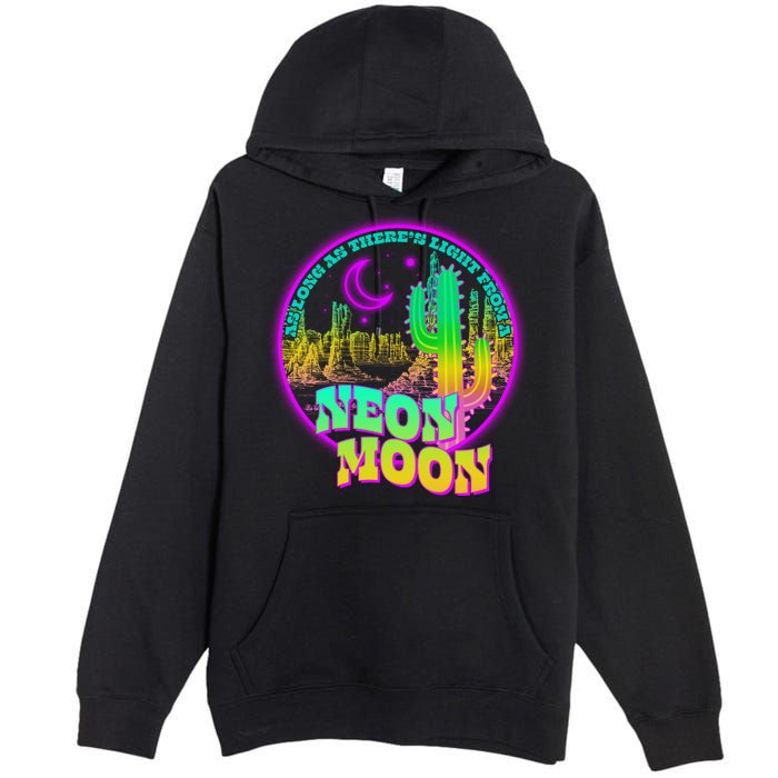 As Long As There's Light From A Neon Moon Premium Pullover Hoodie