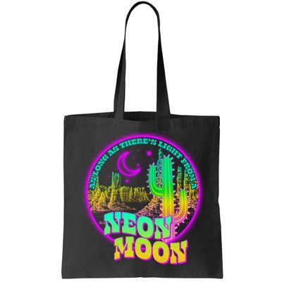 As Long As There's Light From A Neon Moon Bag