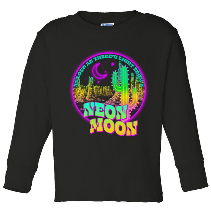 As Long As There's Light From A Neon Moon Toddler Long Sleeve Shirt