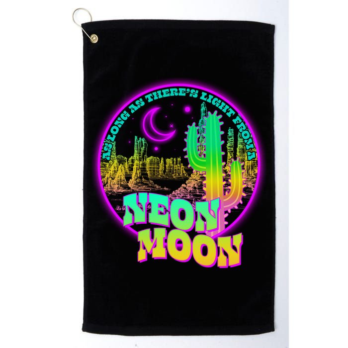 As Long As There's Light From A Neon Moon Golf Towel