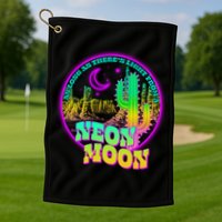 As Long As There's Light From A Neon Moon Golf Towel