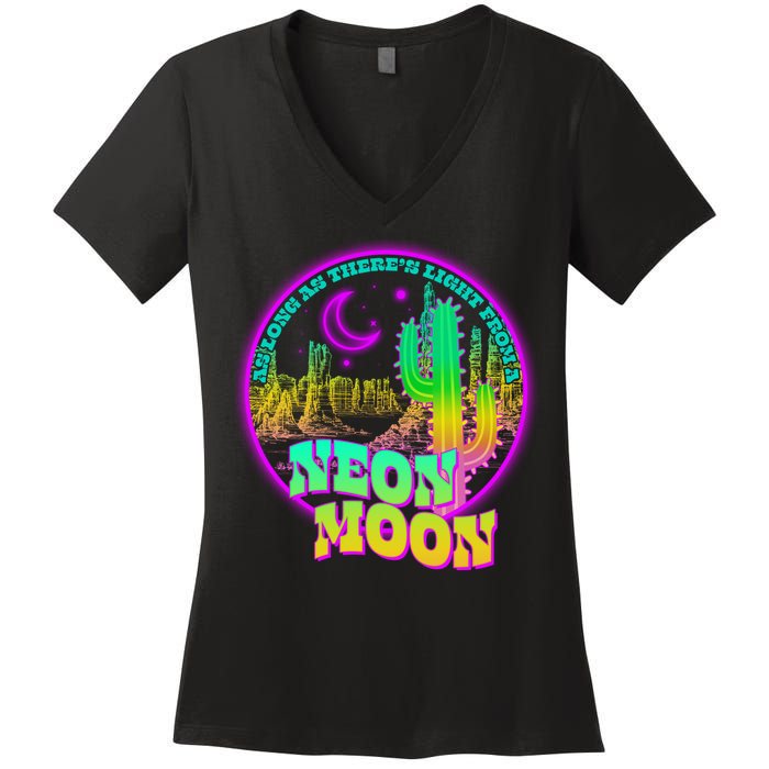 As Long As There's Light From A Neon Moon Women's V-Neck T-Shirt