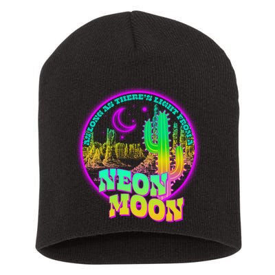 As Long As There's Light From A Neon Moon Short Acrylic Beanie