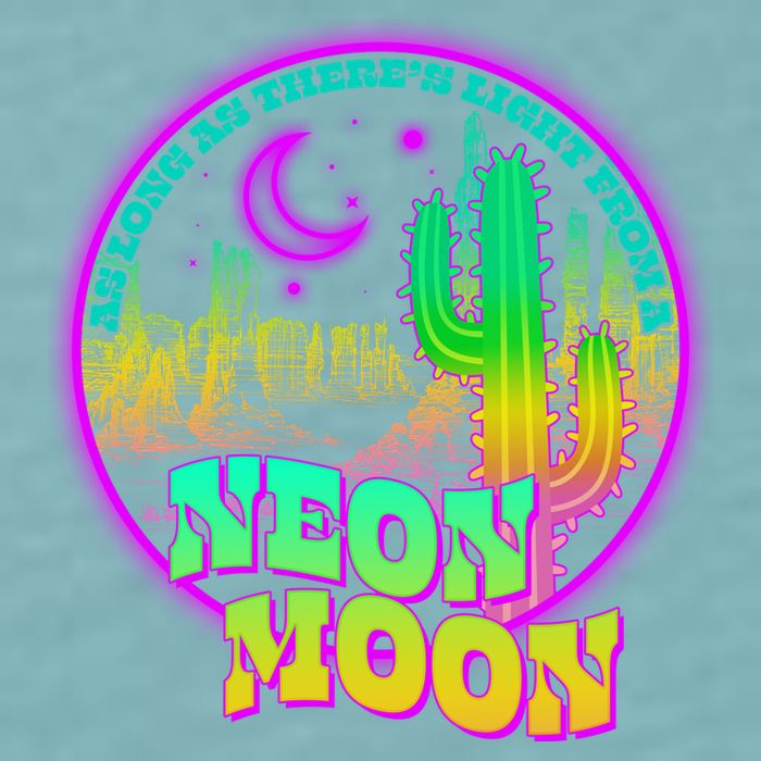 As Long As There's Light From A Neon Moon Sueded Cloud Jersey T-Shirt
