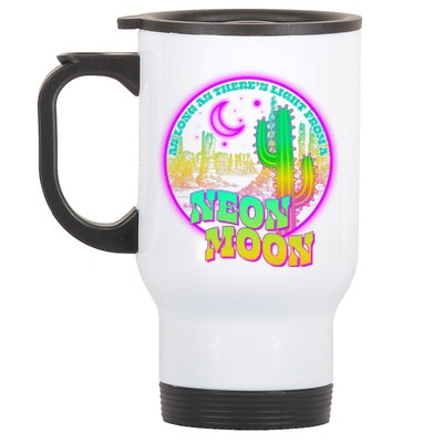 As Long As There's Light From A Neon Moon Stainless Steel Travel Mug