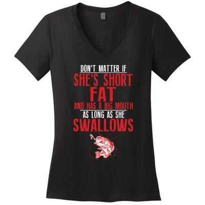 As Long As She Swallows Dirty Fishing Humor Pun Quote Women's V-Neck T-Shirt