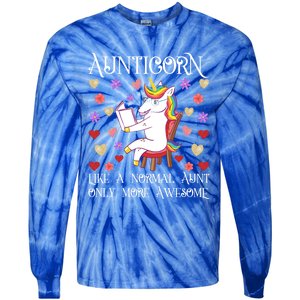 Aunticorn Like A Normal Aunt But More Awesome Funny Gift Tie-Dye Long Sleeve Shirt