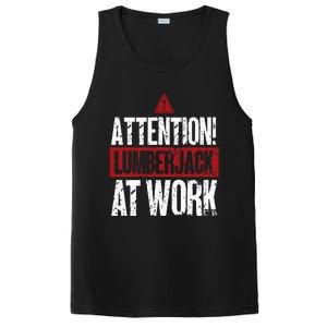 Attention Lumberjack At Work Woodcutter Funny Lumberjack PosiCharge Competitor Tank