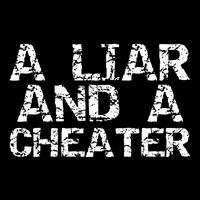 A Liar & A Cheater Caught Cheating Gift Sarcastic Breakup Flexfit Unipanel Trucker Cap