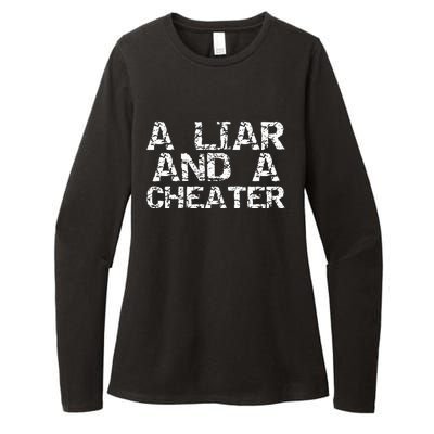 A Liar & A Cheater Caught Cheating Gift Sarcastic Breakup Womens CVC Long Sleeve Shirt