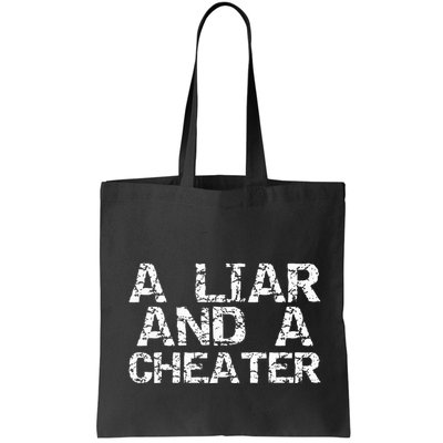 A Liar & A Cheater Caught Cheating Gift Sarcastic Breakup Bag