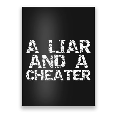 A Liar & A Cheater Caught Cheating Gift Sarcastic Breakup Poster