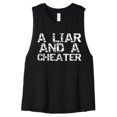 A Liar & A Cheater Caught Cheating Gift Sarcastic Breakup Women's Racerback Cropped Tank