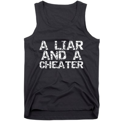 A Liar & A Cheater Caught Cheating Gift Sarcastic Breakup Tank Top