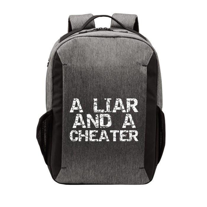 A Liar & A Cheater Caught Cheating Gift Sarcastic Breakup Vector Backpack