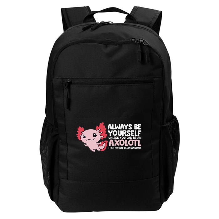 Axolotl Lover Axolotl Owner Always Be An Axolotl Backpack