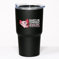 Axolotl Lover Axolotl Owner Always Be An Axolotl Tumbler