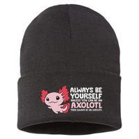 Axolotl Lover Axolotl Owner Always Be An Axolotl Sustainable Knit Beanie