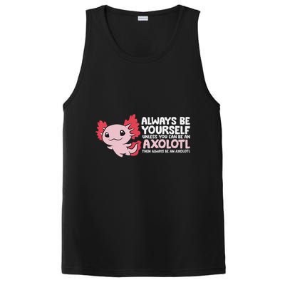 Axolotl Lover Axolotl Owner Always Be An Axolotl PosiCharge Competitor Tank