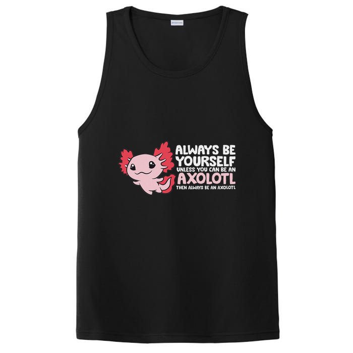 Axolotl Lover Axolotl Owner Always Be An Axolotl PosiCharge Competitor Tank