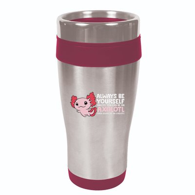 Axolotl Lover Axolotl Owner Always Be An Axolotl 16oz Travel Tumbler