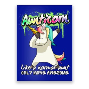 Aunticorn Like A Normal Aunt Dabbing Unicorn Magical Funny Gift Poster