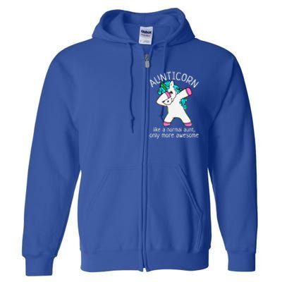 Aunticorn Like A Normal Aunt Only More Awesome Auntie Gift Full Zip Hoodie