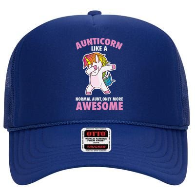 Aunticorn Like A Normal Aunt Only More Awesome Unicorn Aunt Cool Gift High Crown Mesh Back Trucker Hat