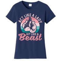 Act Like A Lady Hit Like A Beast Funny Boxing Gloves Girl Women's T-Shirt