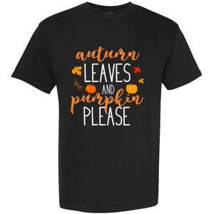 Autumn Leaves And Pumpkin Please Garment-Dyed Heavyweight T-Shirt