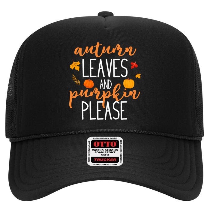 Autumn Leaves And Pumpkin Please High Crown Mesh Back Trucker Hat