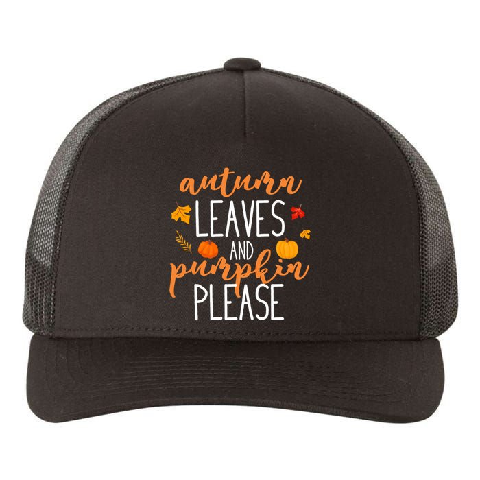 Autumn Leaves And Pumpkin Please Yupoong Adult 5-Panel Trucker Hat