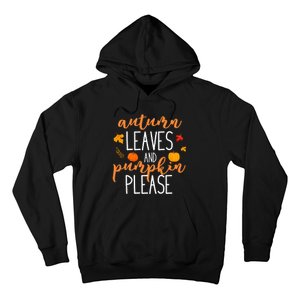 Autumn Leaves And Pumpkin Please Hoodie