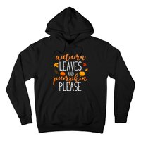 Autumn Leaves And Pumpkin Please Hoodie