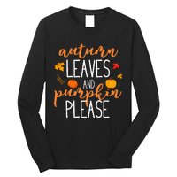 Autumn Leaves And Pumpkin Please Long Sleeve Shirt