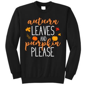 Autumn Leaves And Pumpkin Please Sweatshirt