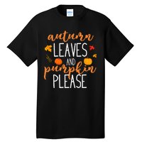 Autumn Leaves And Pumpkin Please Tall T-Shirt