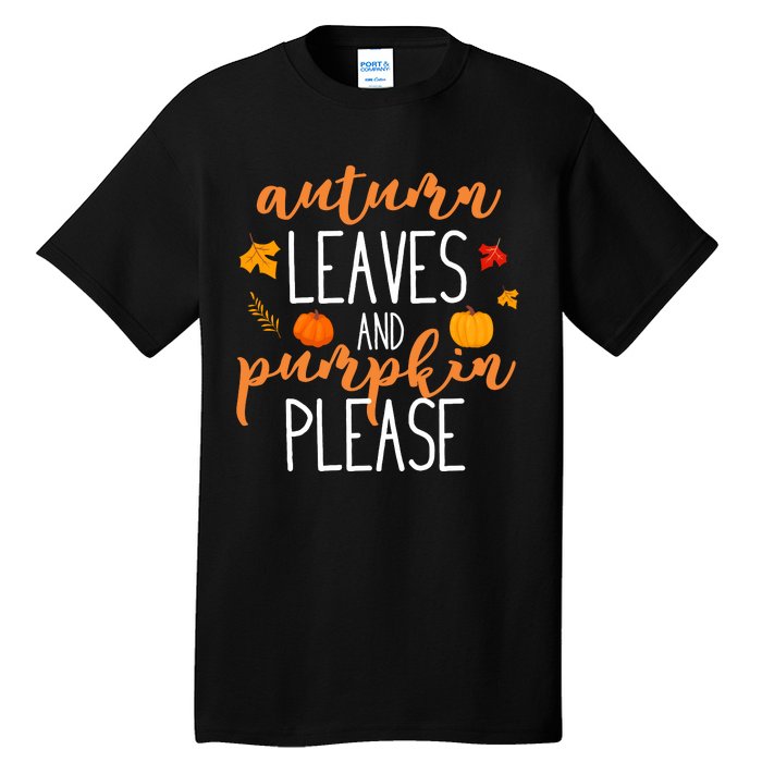 Autumn Leaves And Pumpkin Please Tall T-Shirt