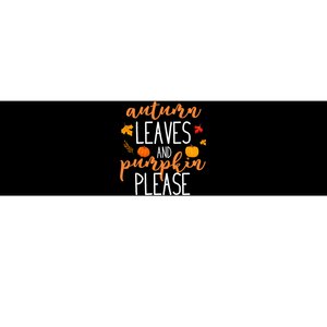 Autumn Leaves And Pumpkin Please Bumper Sticker