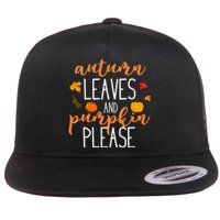 Autumn Leaves And Pumpkin Please Flat Bill Trucker Hat