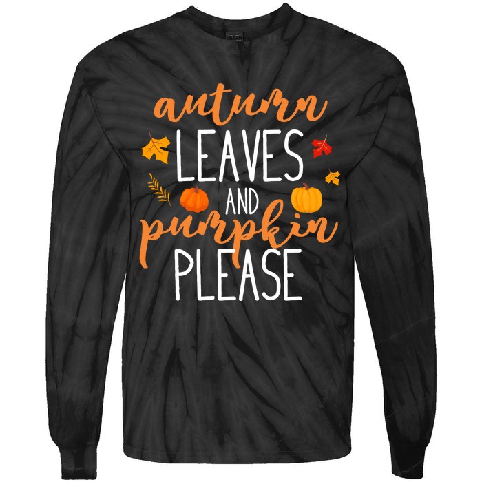 Autumn Leaves And Pumpkin Please Tie-Dye Long Sleeve Shirt