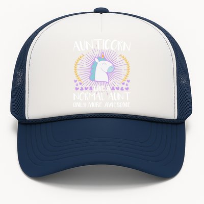 Aunticorn Like An Aunt Only Awesome Cute Family Unicorn Funny Gift Trucker Hat