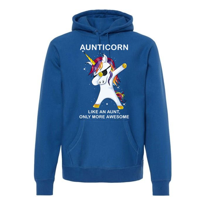 Aunticorn Like An Aunt Only Awesome Dabbing Unicorn Dab Gift Cool Gift Premium Hoodie