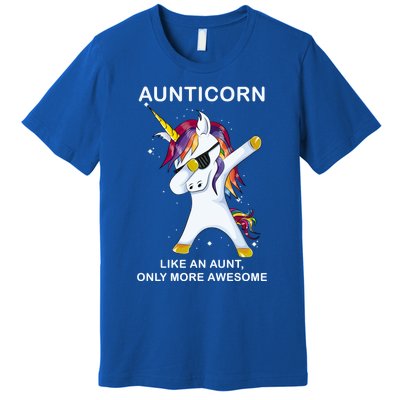 Aunticorn Like An Aunt Only Awesome Dabbing Unicorn Dab Gift Cool Gift Premium T-Shirt